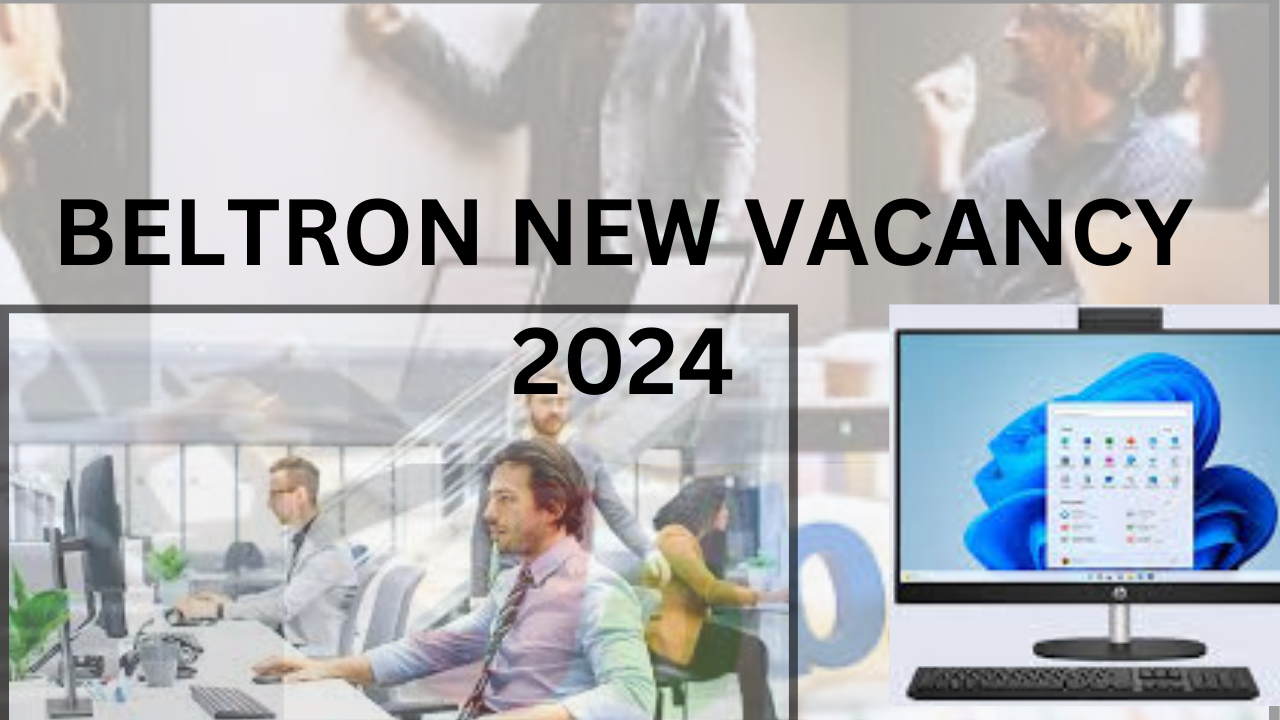 BELTRON NEW VACANCY 2024